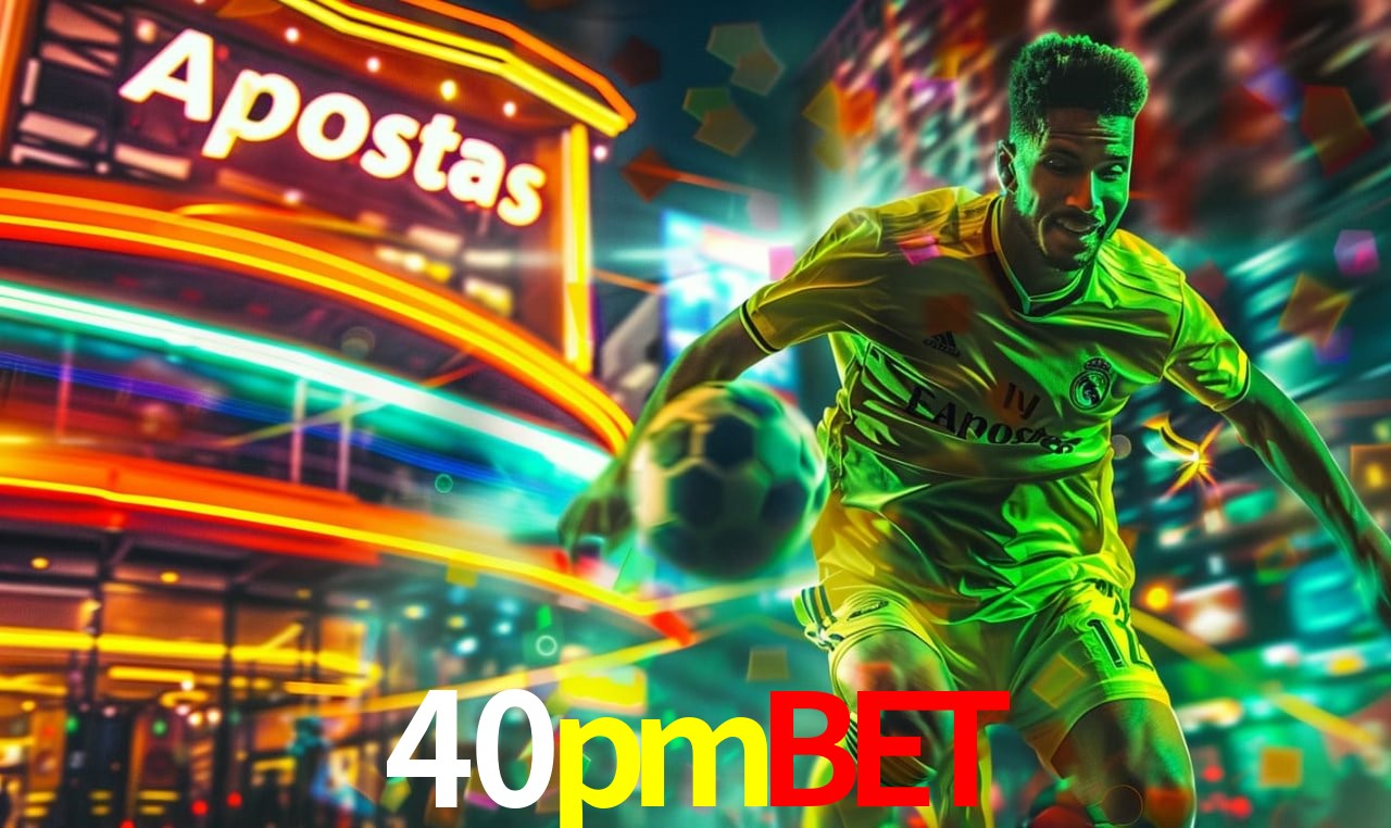 Bônus de Boas-vindas 40pmbet